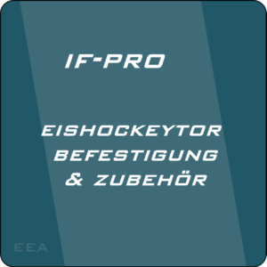 IF-PRO Befestigung Eishockeytor & Zubehör