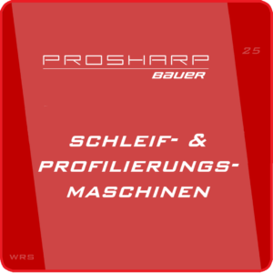 PROSHARP Schleif- und Profilierungsmaschinen & Zubehör