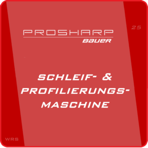PROSHARP Schleif- & Profilierungsmaschinen
