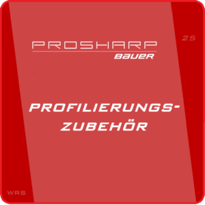 PROSHARP Profilierungszubehör