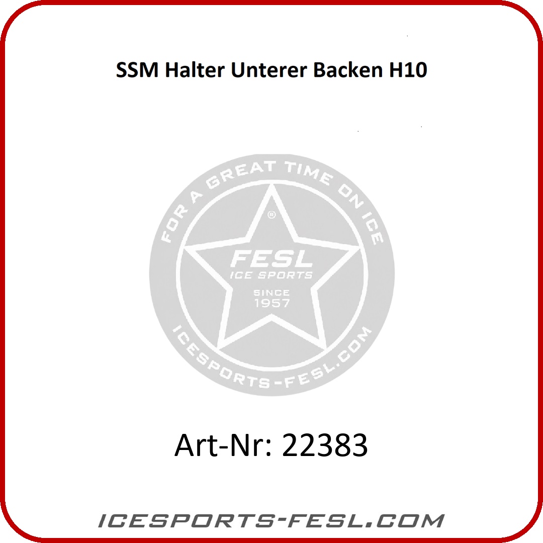SSM Halter Unterer Backen H10