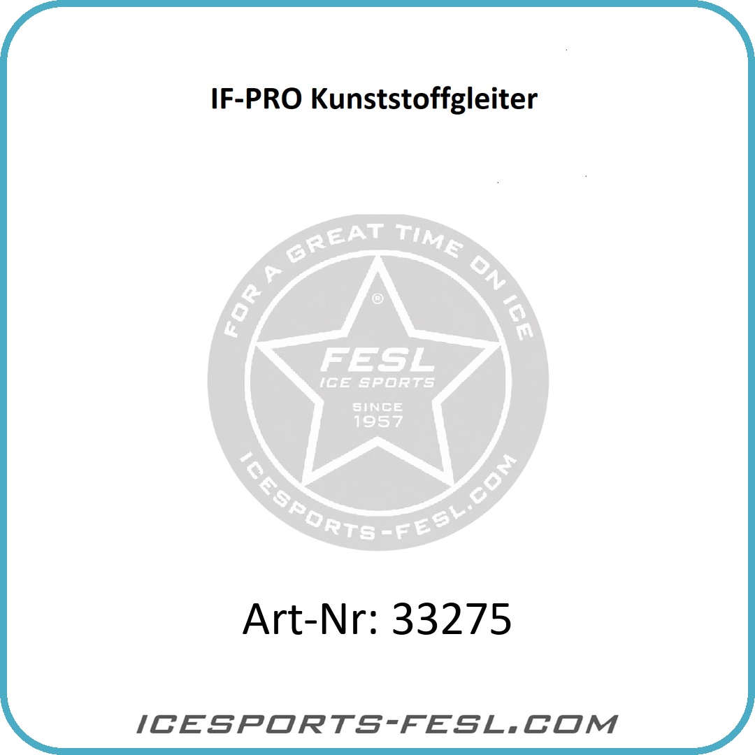 IF-PRO Kunststoffgleiter